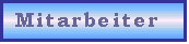 Textfeld: Mitarbeiter